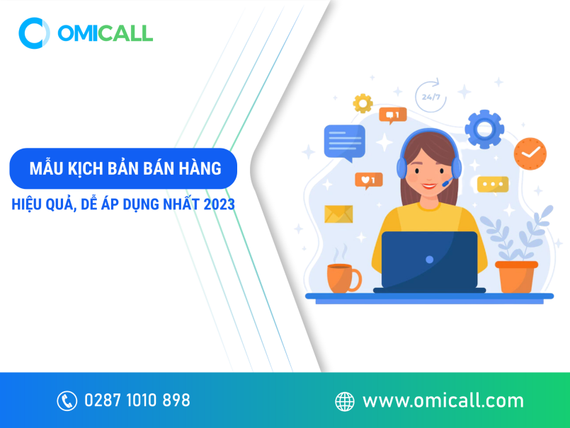 Mẫu Kịch Bản Bán Hàng Hiệu Quả Nhất 2023