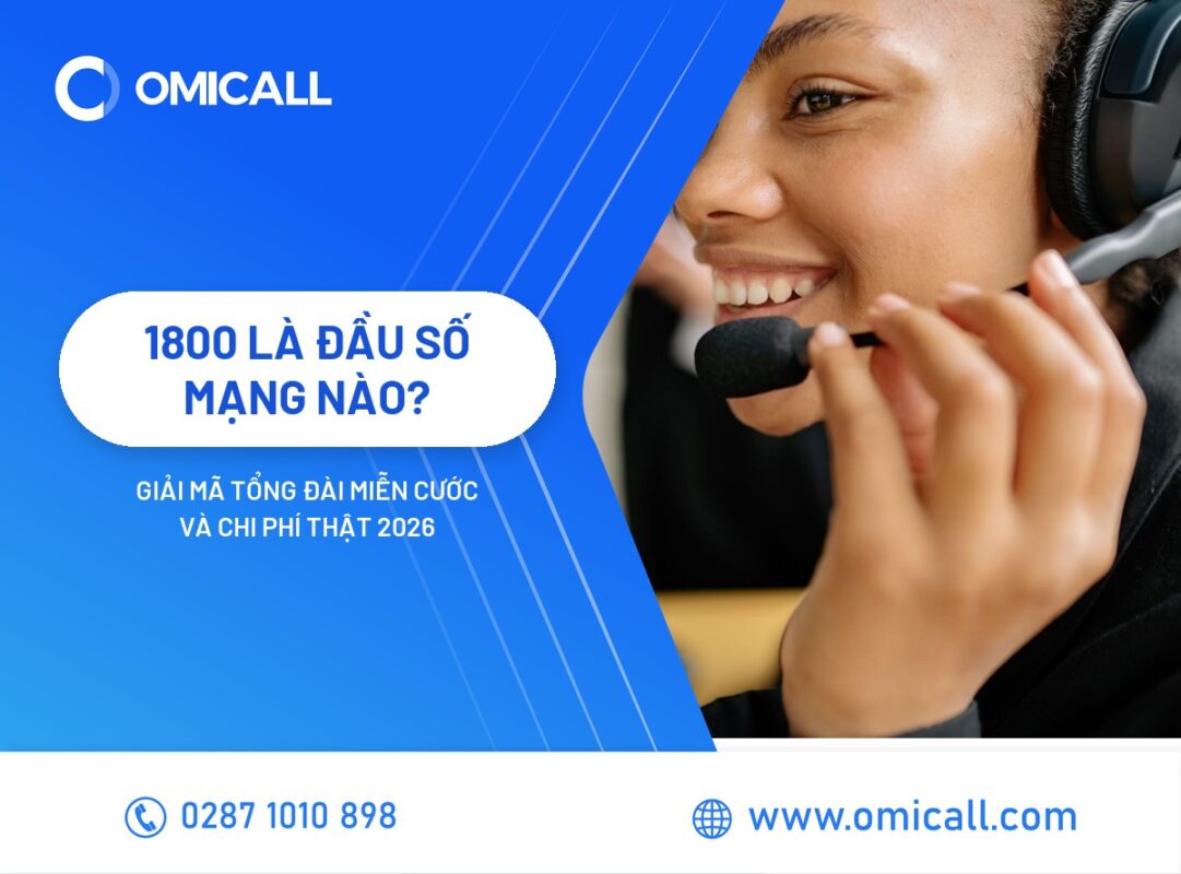 1800 Là Đầu Số Mạng Nào? Giải Mã Tổng Đài Miễn Cước & Chi Phí Thật 2026