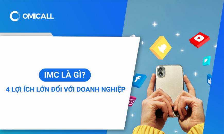 IMC Là Gì? 4 Lợi ích lớn đối với doanh nghiệp