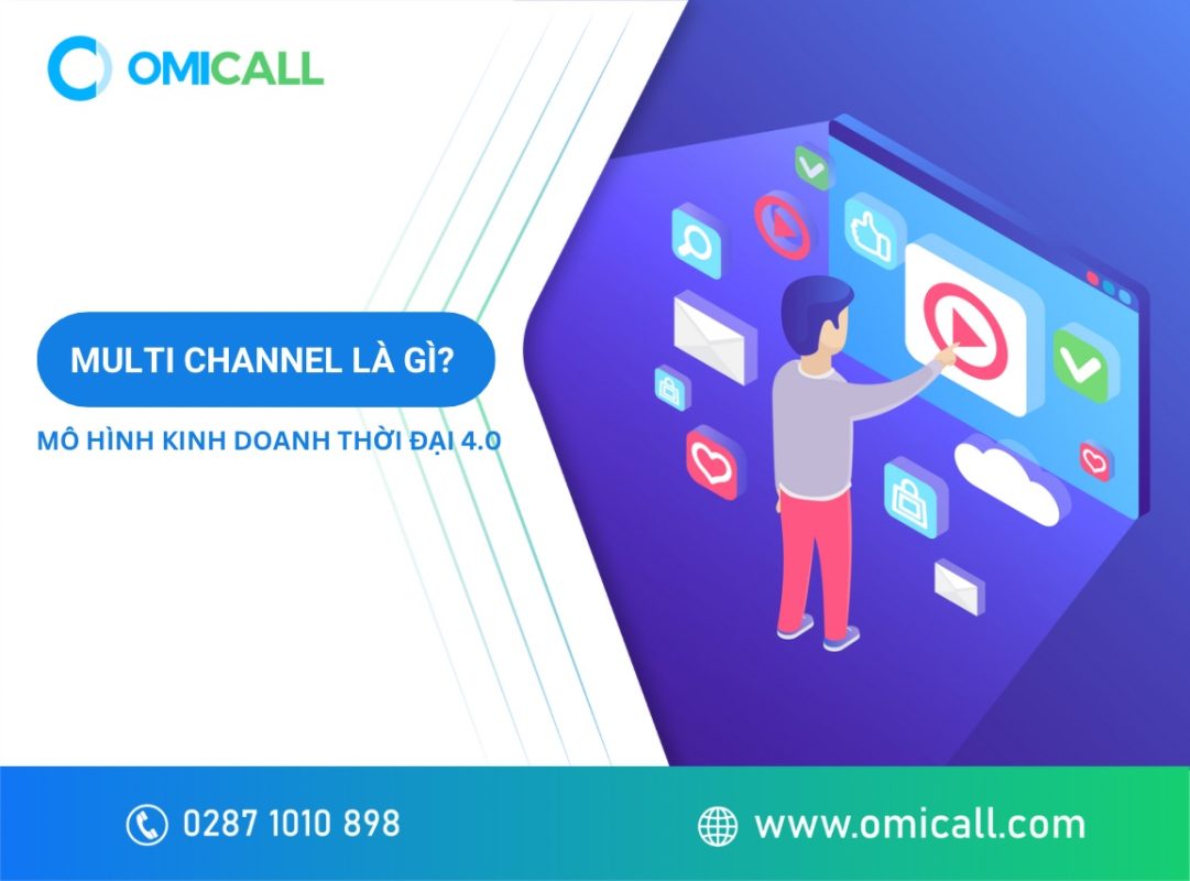 Multi Channel là gì? Tất tần tật về mô hình kinh doanh thời đại 4.0