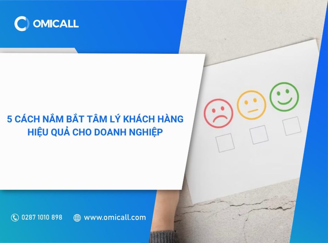5 cách nắm bắt tâm lý khách hàng hiệu quả cho doanh nghiệp