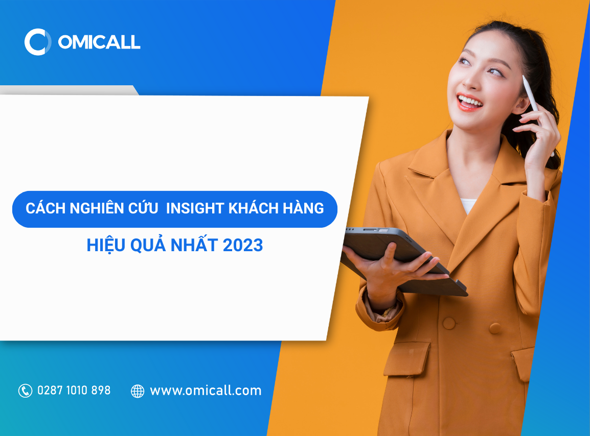 Cách nghiên cứu insight khách hàng hiệu quả nhất 2023