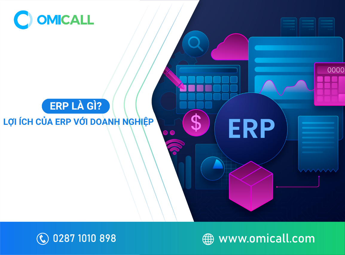 ERP là gì? Lợi ích của ERP với doanh nghiệp