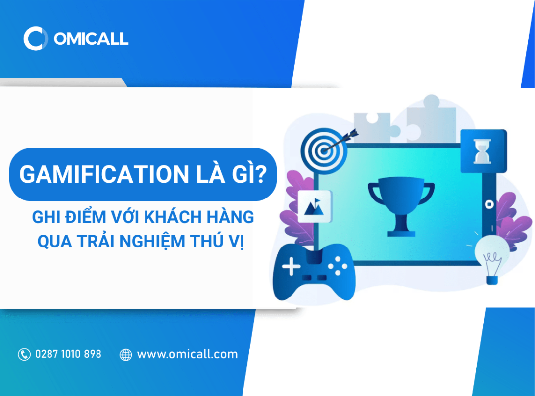 Gamification là gì? Ghi điểm với khách hàng qua trải nghiệm thú vị