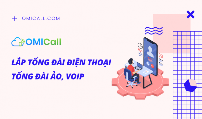 LẮP TỔNG ĐÀI ĐIỆN THOẠI TỔNG ĐÀI ẢO, VOIP