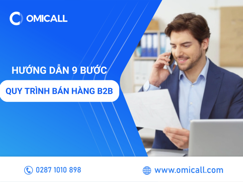 Hướng dẫn 9 bước quy trình bán hàng B2B hiệu quả nhất 2023