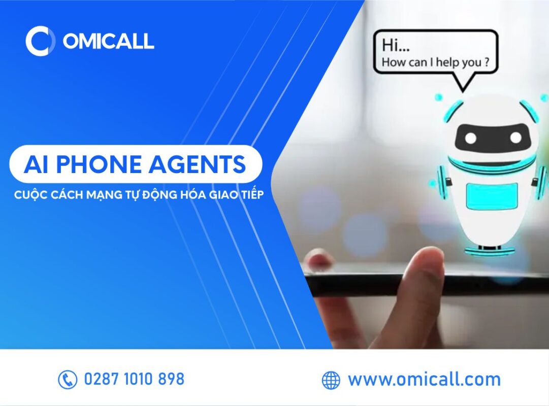 AI Phone Agents – Cuộc cách mạng tự động hóa giao tiếp