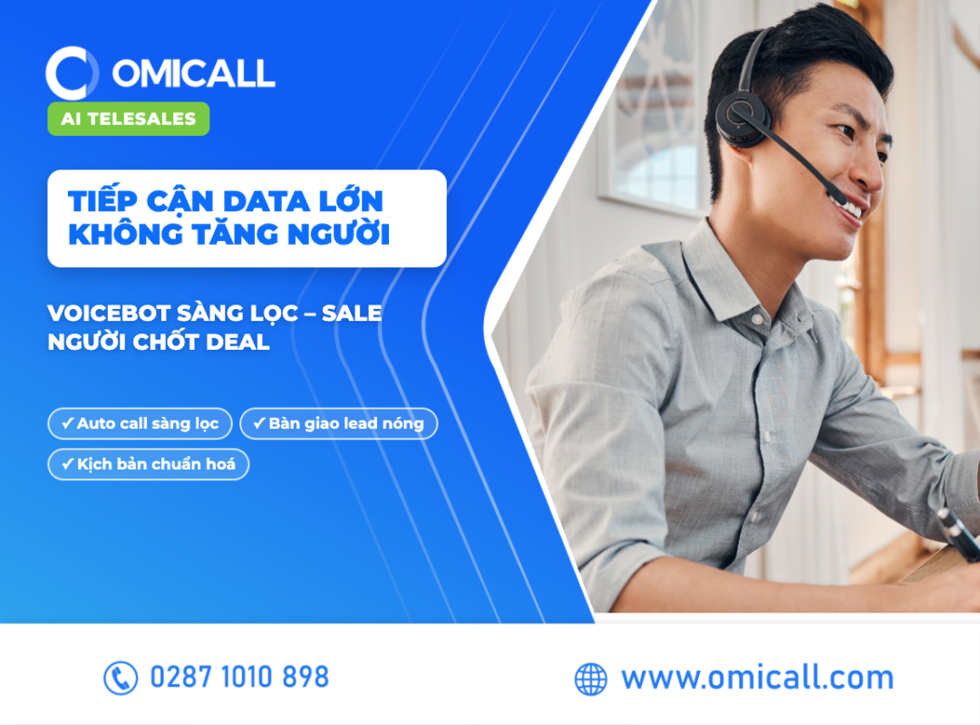 AI Telesales – voicebot sàng lọc data lớn, sale người chốt deal