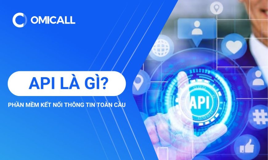 API là gì? Tính ứng dụng của phần mềm kết nối thông tin toàn cầu