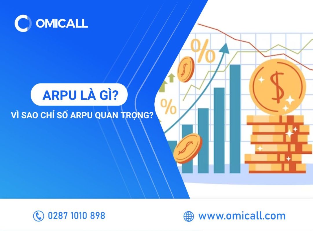 ARPU là gì? Vì sao chỉ số ARPU lại quan trọng?