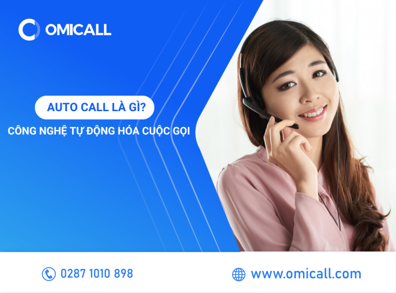 Auto Call Là Gì? Khám Phá Công Nghệ Tự Động Hóa Cuộc Gọi Hiện Đại