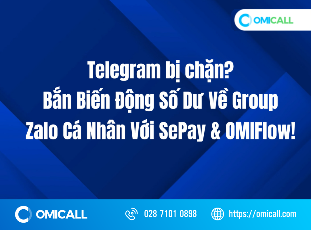 Nhận Biến Động Số Dư Tức Thì Đến Group Zalo Cá Nhân Qua SePay & OMIFlow!