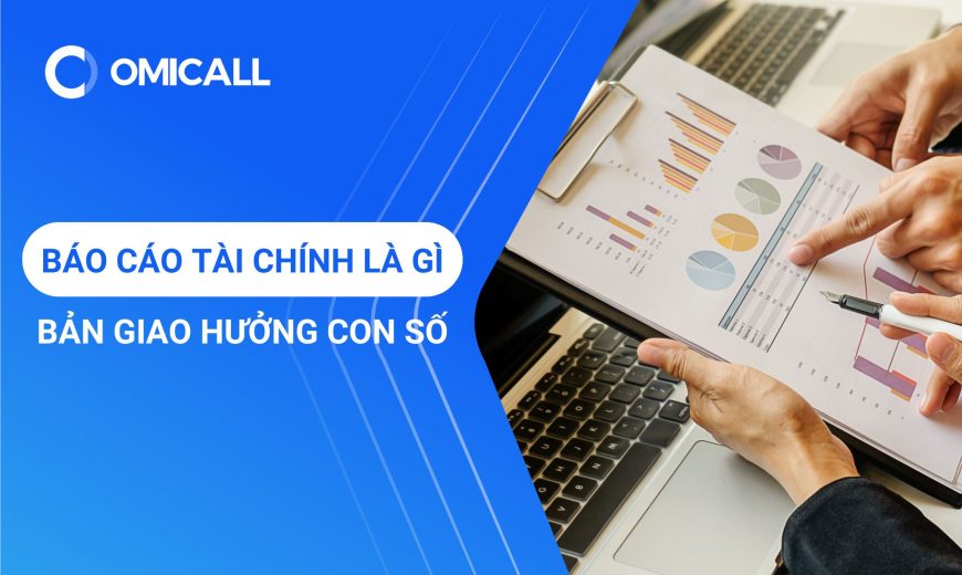 Báo Cáo Tài Chính Là Gì? Bản Giao Hưởng Của Con Số