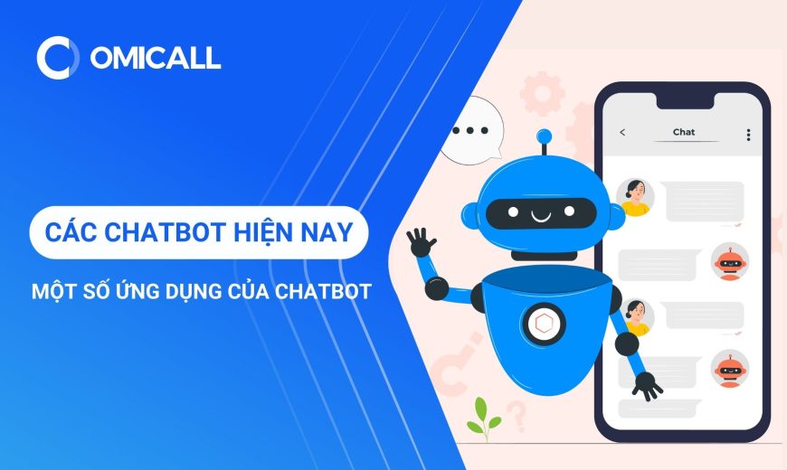 Các Chatbot hiện nay - Một số ứng dụng của Chatbot