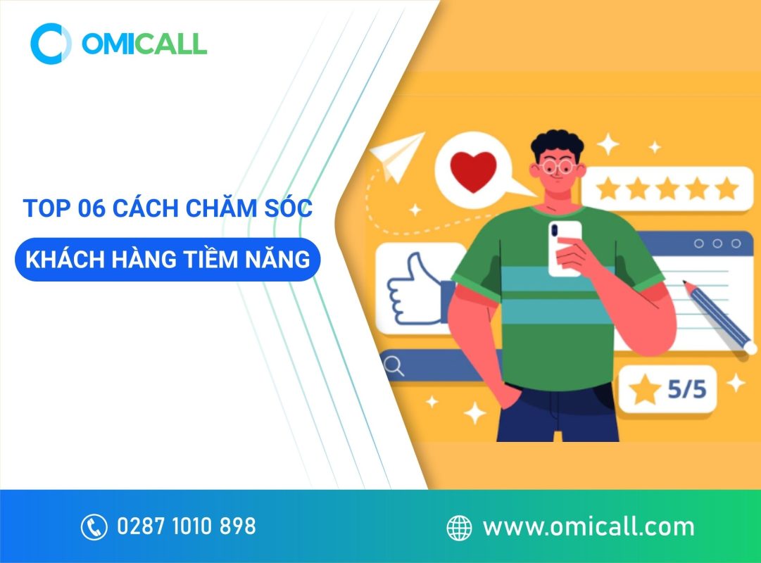Top 06 cách chăm sóc khách hàng tiềm năng