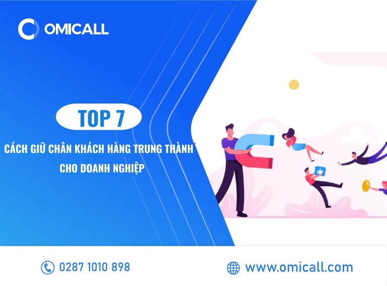 Top 7 cách giữ chân khách hàng trung thành cho doanh nghiệp
