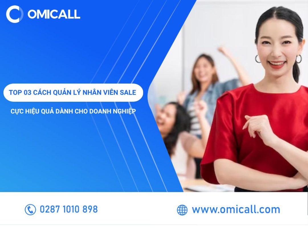 03 cách quản lý nhân viên Sale hiệu quả cho doanh nghiệp