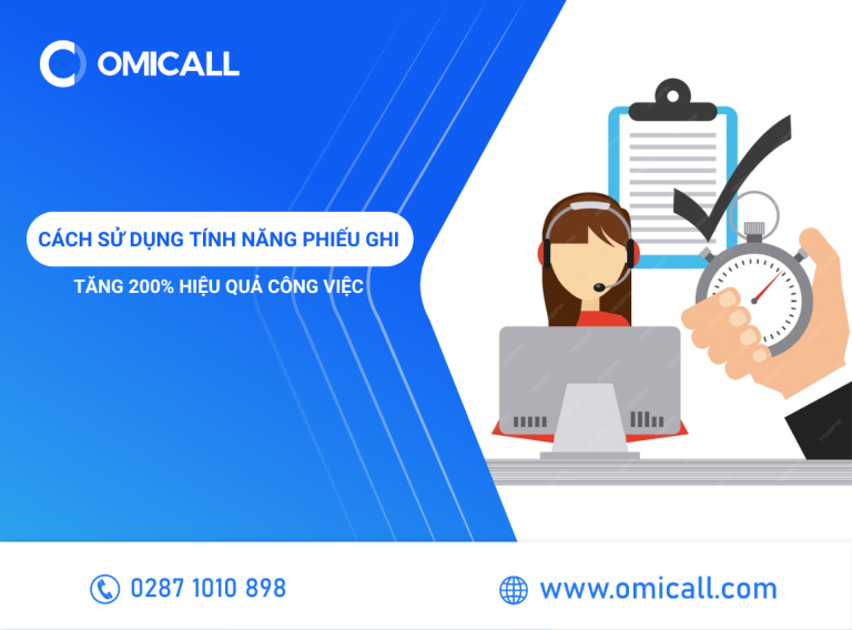 Cách Sử Dụng Tính Năng Phiếu Ghi Tăng 200% Hiệu Quả Công Việc