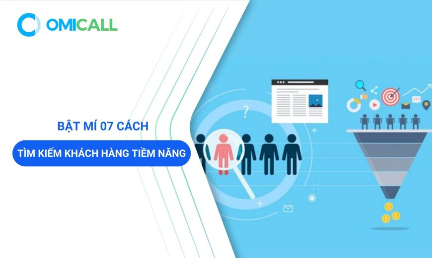 Bật mí 07 cách tìm kiếm khách hàng tiềm năng