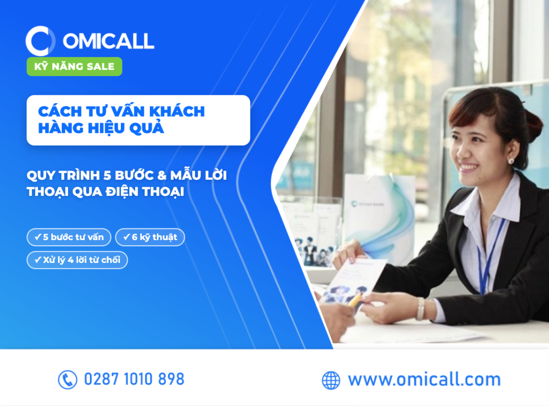 Cách tư vấn khách hàng hiệu quả — quy trình 5 bước và mẫu lời thoại