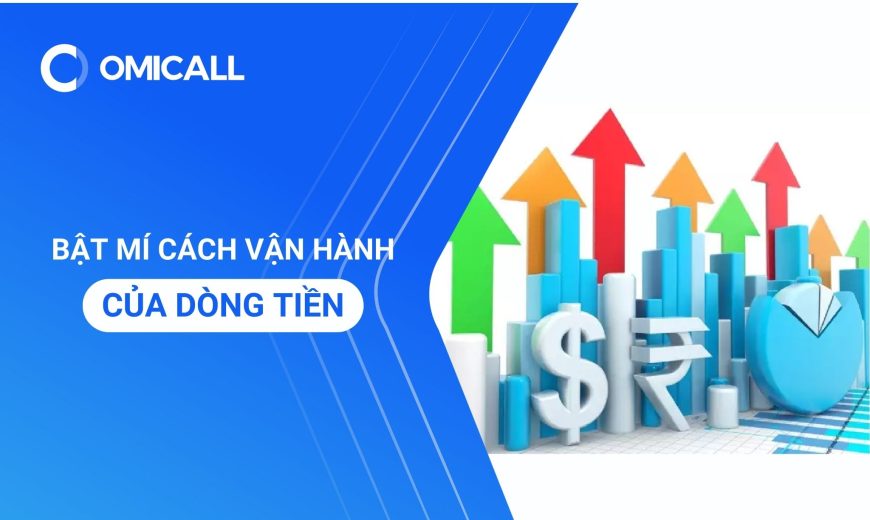 Bật mí cách vận hành của dòng tiền