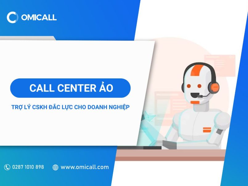 Call center ảo - Trợ lý CSKH đắc lực cho doanh nghiệp