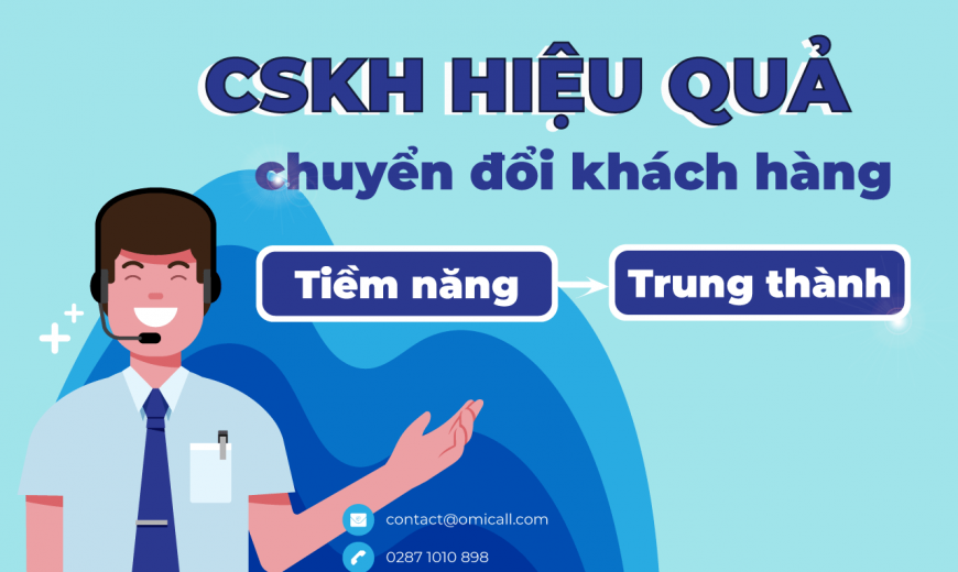 Chăm sóc khách hàng để chuyển đổi từ tiềm năng thành trung thành