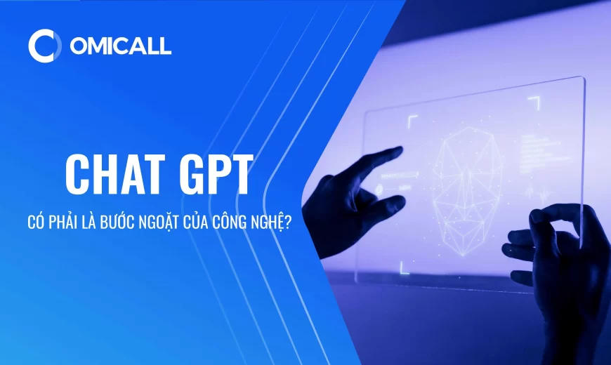 Chat GPT có phải là một bước ngoặt của công nghệ?