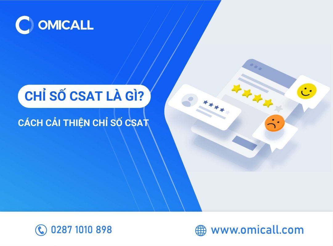 Chỉ số CSAT là gì? Cách cải thiện chỉ số CSAT như thế nào?