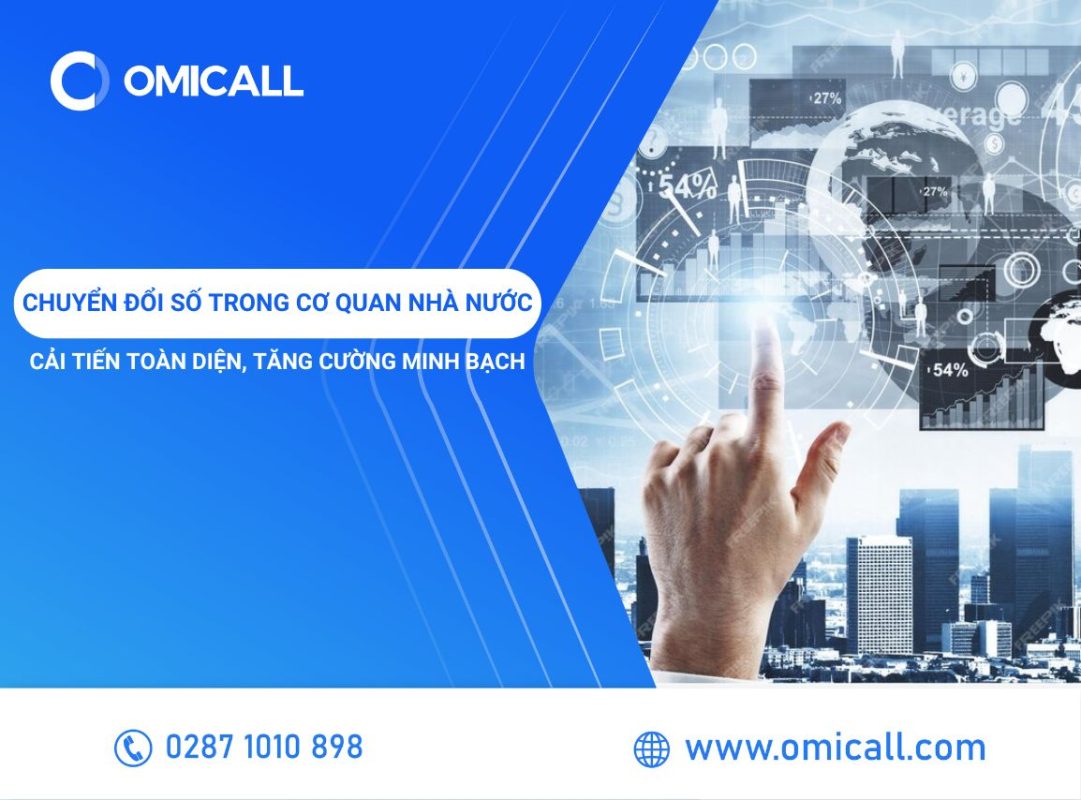 Chuyển Đổi Số Trong Cơ Quan Nhà Nước: Cải Tiến Toàn Diện, Tăng Cường Minh Bạch