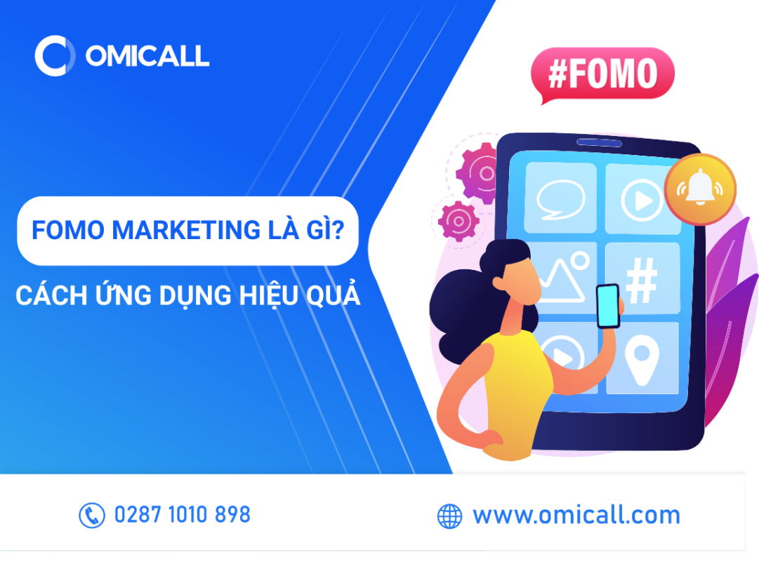Tìm hiểu FOMO Marketing là gì và cách ứng dụng hiệu quả