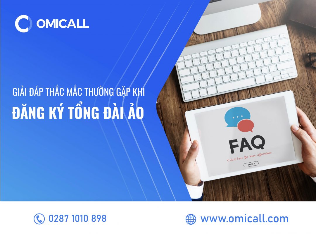 Giải đắp thắc mắc khi đăng ký giải pháp tổng đài doanh nghiệp