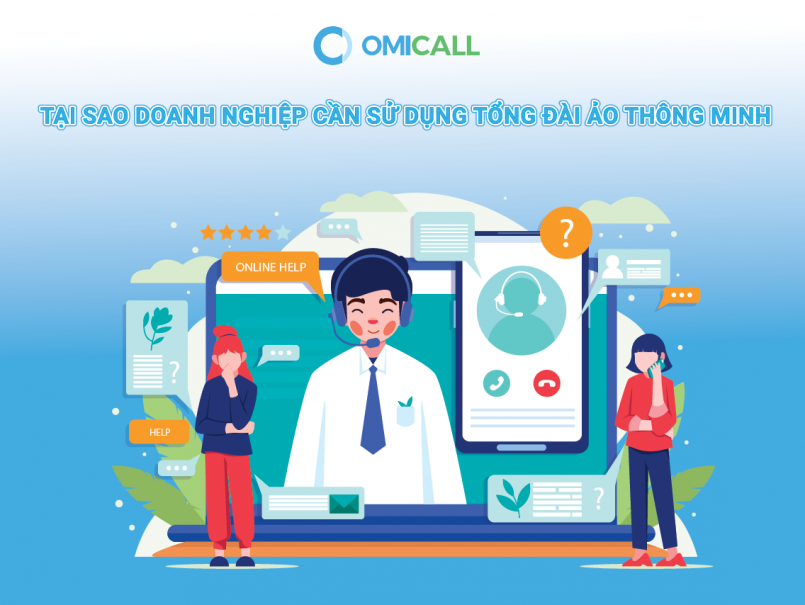 Tổng đài ảo thông minh ra đời mang lại nhiều giá trị hữu ích cho doanh nghiệp