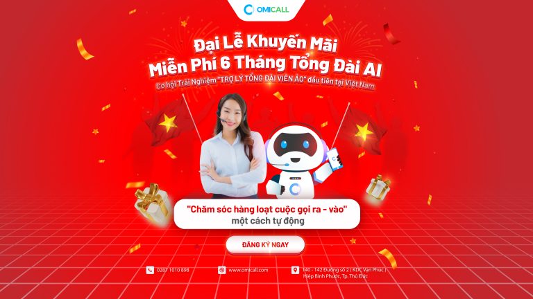 ĐẠI LỄ KHUYẾN MÃI – Miễn Phí 6 Tháng Sử Dụng Tổng Đài AI