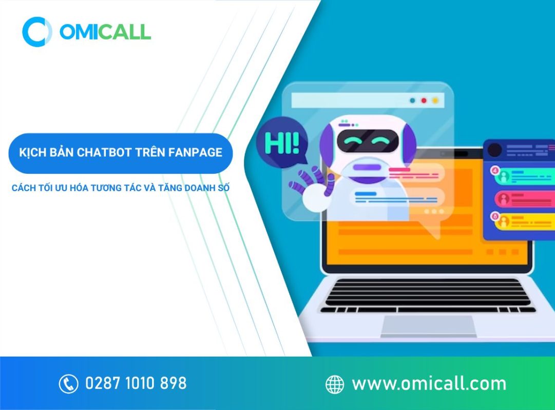 Kịch bản Chatbot trên Fanpage: Cách tối ưu hóa tương tác và tăng doanh số