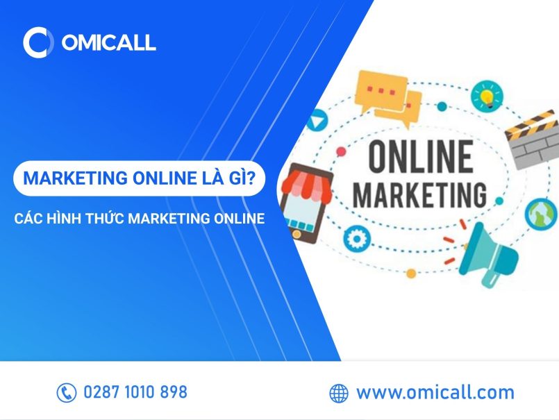 Marketing Online là gì? Các hình thức Marketing Online