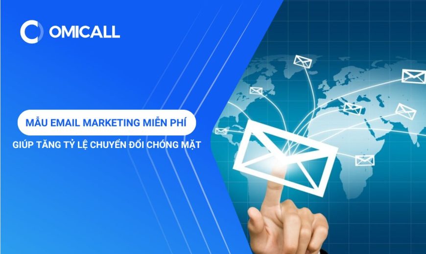 5 Mẫu Email Marketing Miễn Phí Giúp Tăng Tỷ Lệ Chuyển Đổi Chóng Mặt