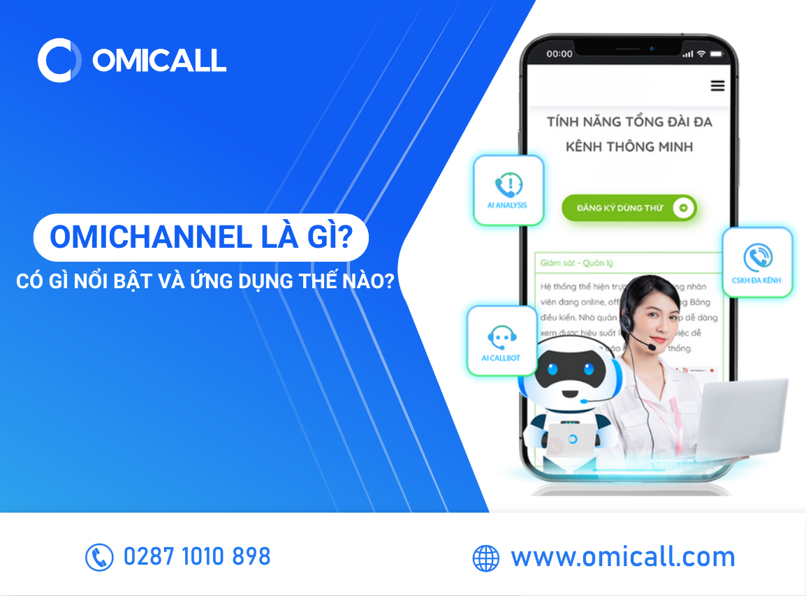 OmiChannel Là Gì? Có Gì Nổi Bật Và Ứng Dụng Như Thế Nào?