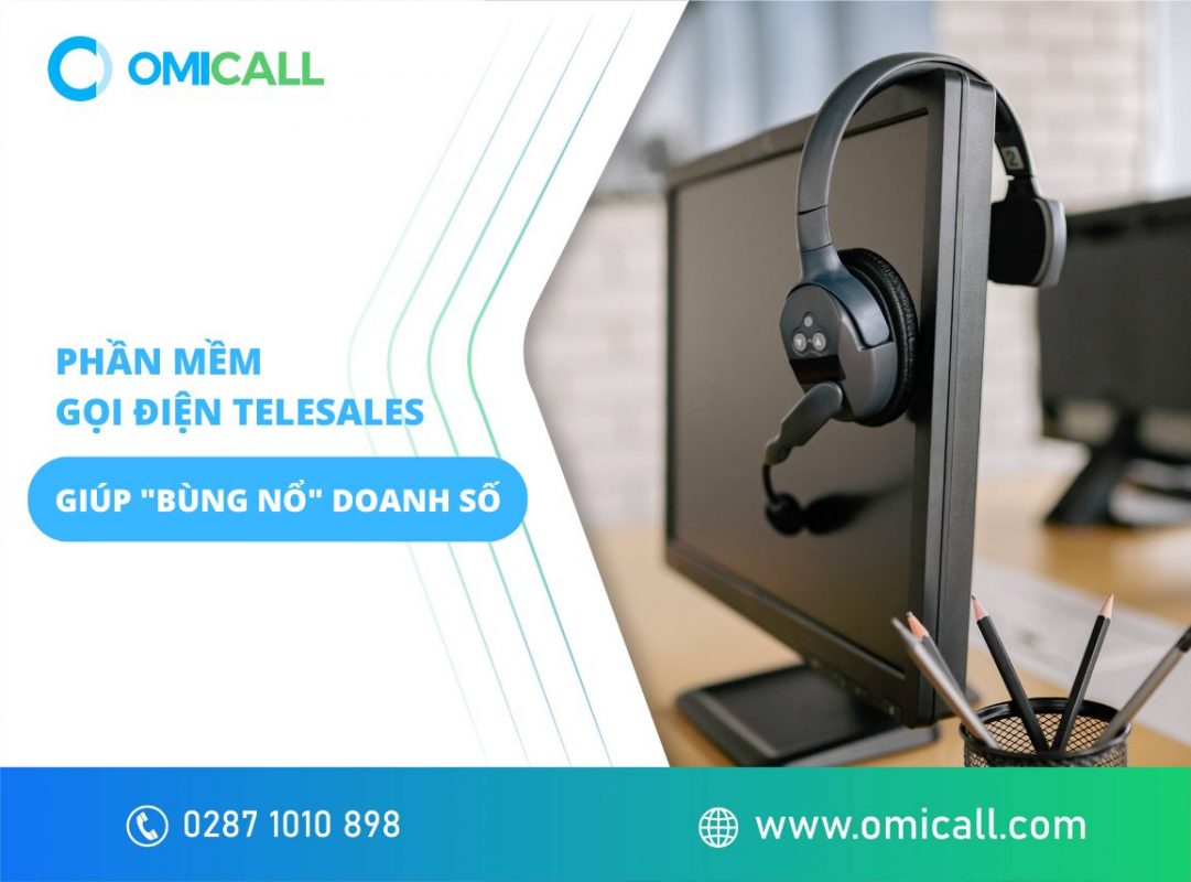 Phần mềm gọi điện telesales