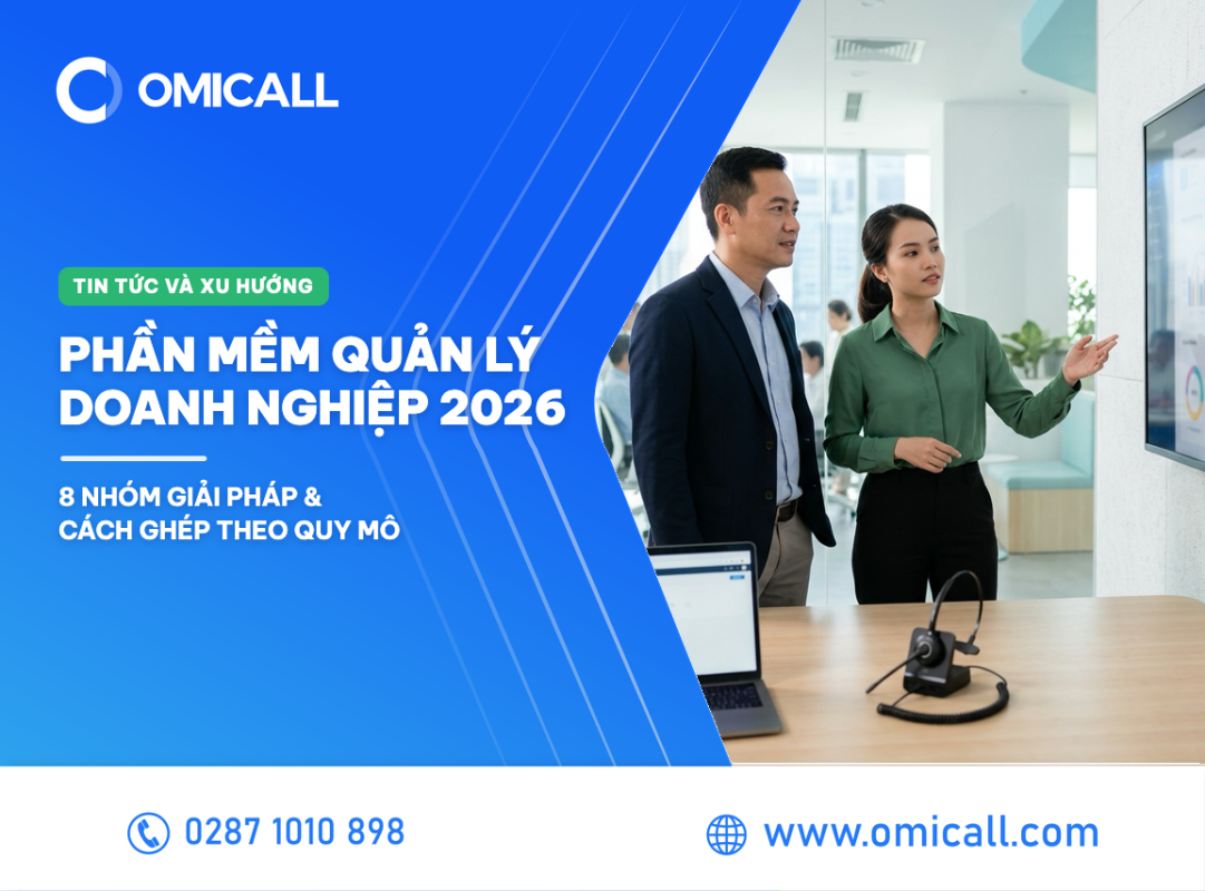 Phần mềm quản lý doanh nghiệp 2026 – 8 nhóm giải pháp và cách ghép theo quy mô