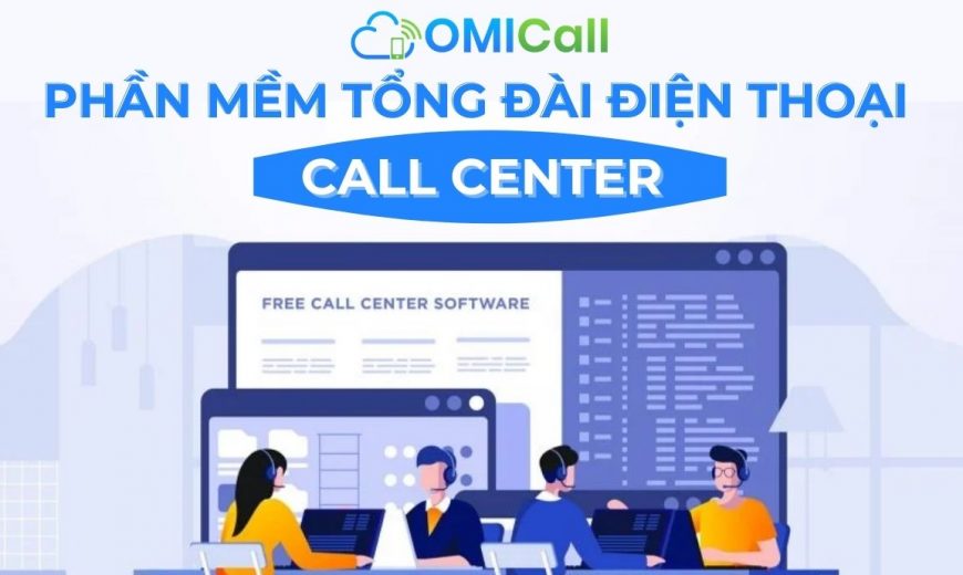 phần mềm tổng đài điện thoại Call Center