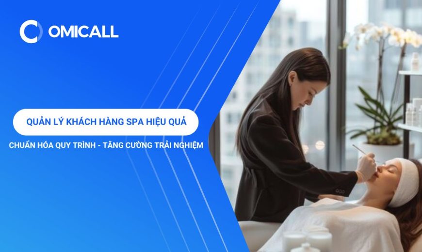 Top 5 Bí Kíp Quản Lý Khách Hàng Spa Hiệu Quả