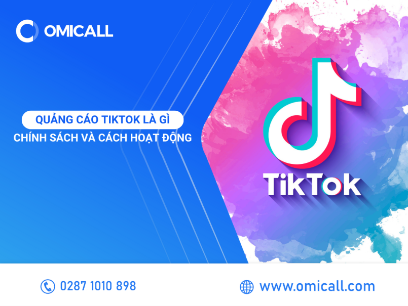 Quảng cáo TikTok là gì? Chính sách quảng cáo và cách hoạt động