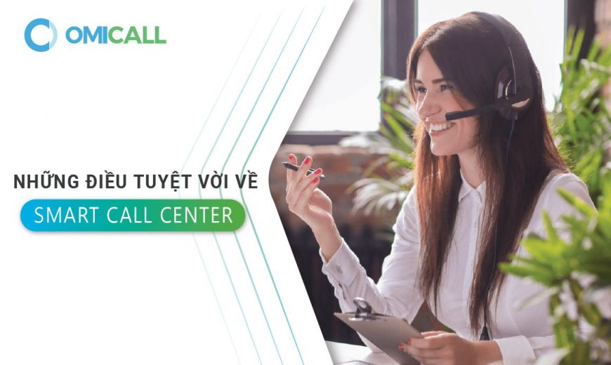 Smart Call Center là gì?