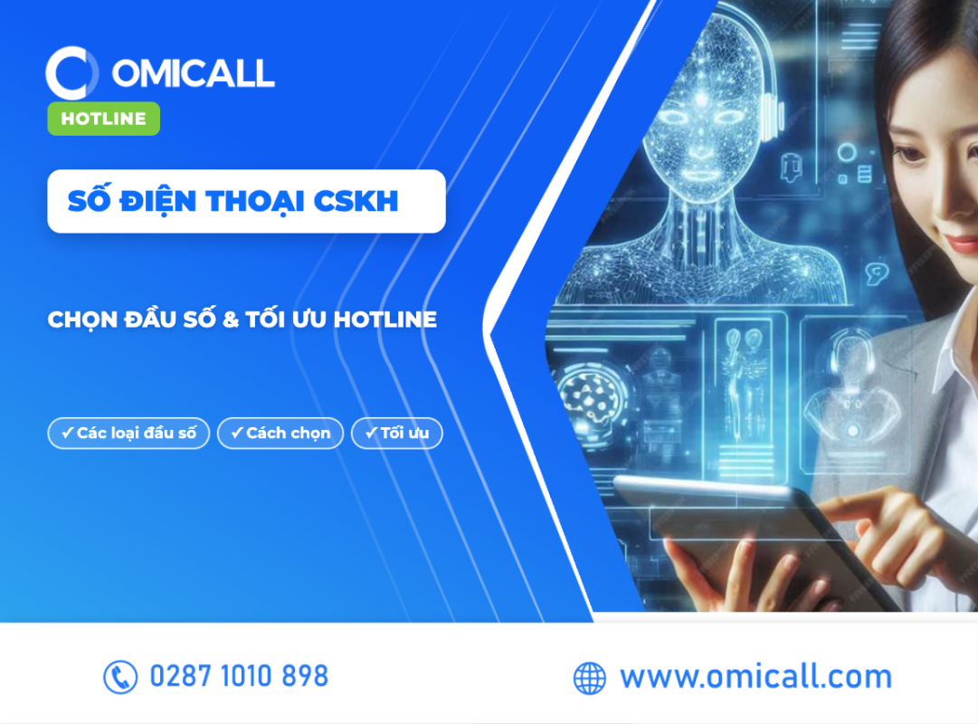Số Điện Thoại Chăm Sóc Khách Hàng: Vai Trò, Cách Chọn Đầu Số & Tối Ưu 2026