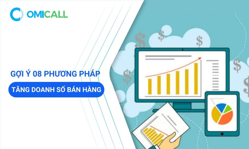 Gợi ý 08 phương pháp tăng doanh số bán hàng cuối năm