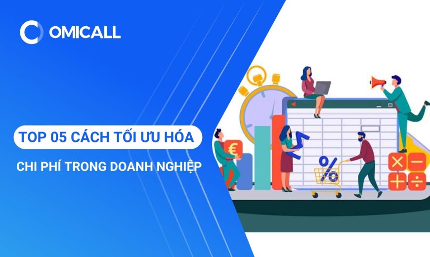 Top 05 cách tối ưu hóa chi phí trong doanh nghiệp hiệu quả