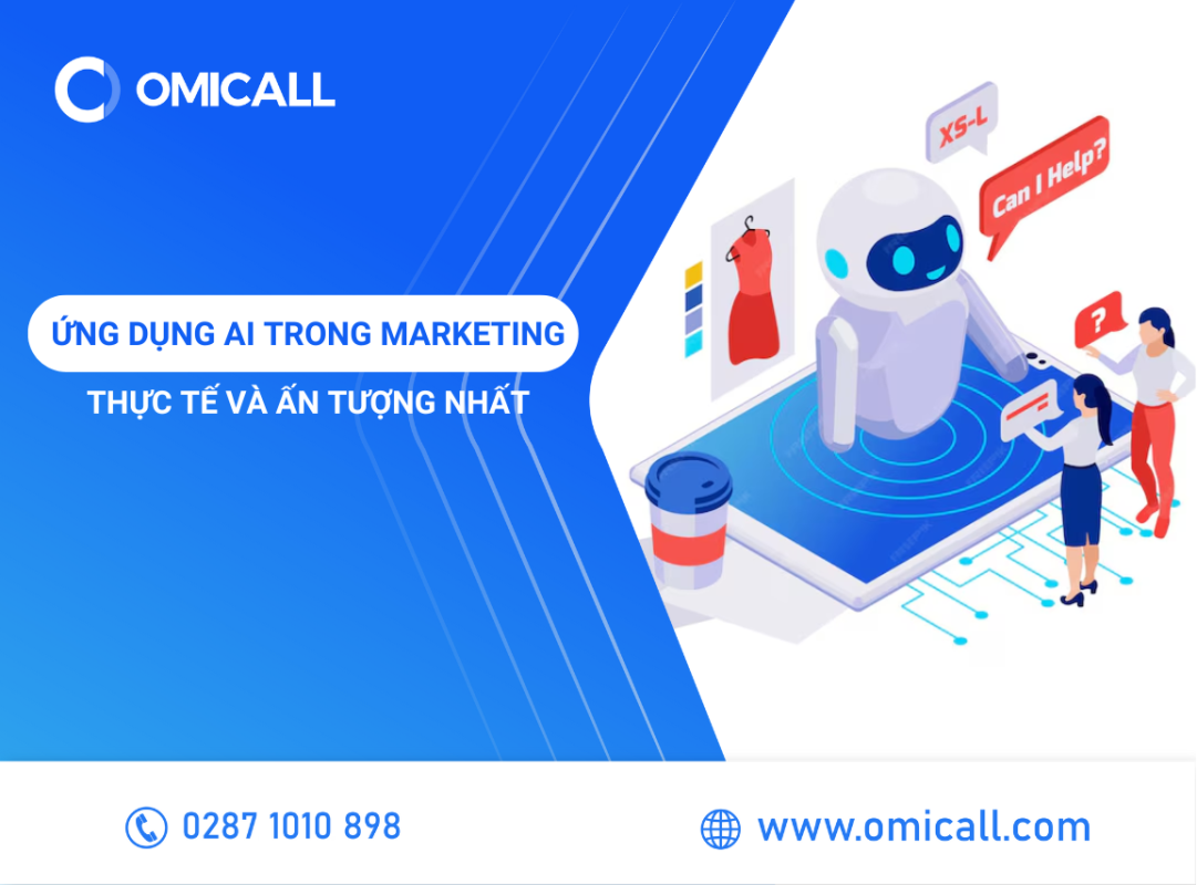 Những Ứng Dụng AI Trong Marketing Thực Tế Và Ấn Tượng Nhất