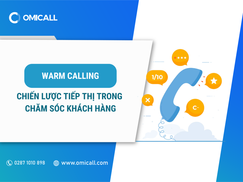 Warm Calling - Chiến lược tiếp thị trong chăm sóc khách hàng