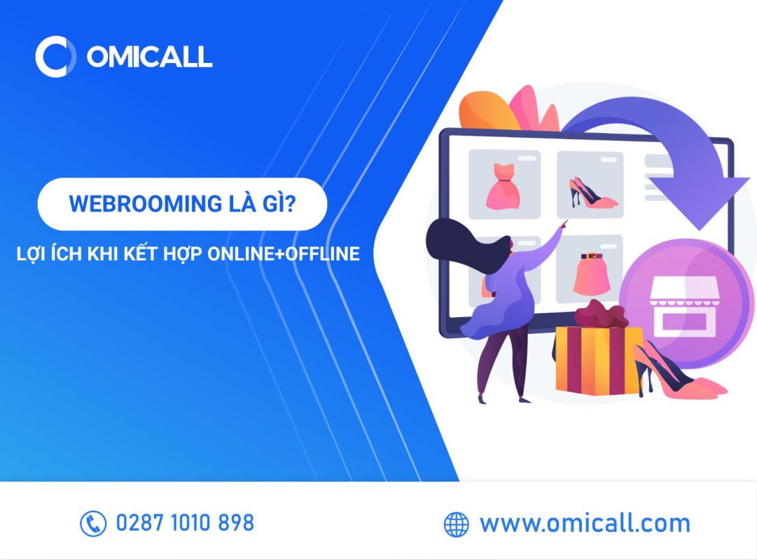 Webrooming Là Gì? Lợi Ích Không Tưởng Khi Mua Sắm Kết Hợp Online-Offline